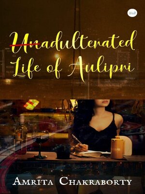 cover image of Unadulterated Life of Aulipri